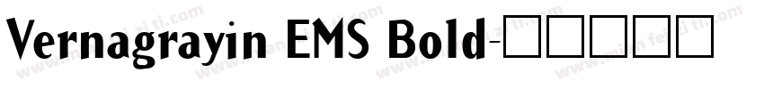 Vernagrayin EMS Bold字体转换